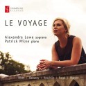 Le Voyage - Mélodies Françaises / Alexandra Lowe & Patrick Milne