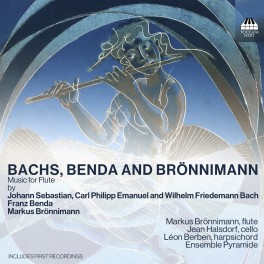 Brönnimann - Bachs - Benda : Musique pour Flûte