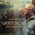 Granados, Enrique : Goyescas / Emili Brugalla