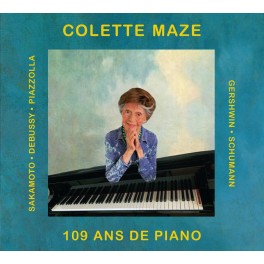 109 Ans de Piano / Colette Maze