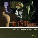 Love, Peace and Jazz / Al Foster Quartet