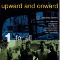 Upward And Onward / One For All