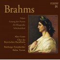 Brahms : Nänie, Chant des Parques, Rhapsodie pour alto, Chant du destin