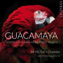 Guacamaya : Chansons et Musique de chambre du Mexique