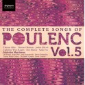 Poulenc : Intégrale des mélodies Vol.5