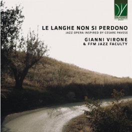 Le Langhe Non Si Perdono / Gianni Virone