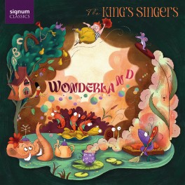 Wonderland / The King's Singers