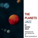 The Planets Jazz de Gustav Holst / Mark Schwarzmayr