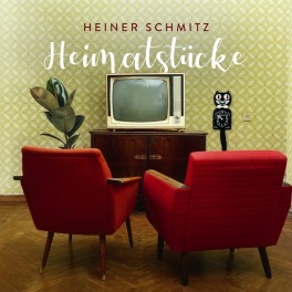 Heimatstücke / Heiner Schmitz