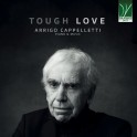 Cappelletti, Arrigo : Tough Love