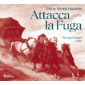 Mendelssohn : Attacca la Fuga / Nicolas Bucher