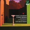Schumann : Oeuvres pour piano / Luca Delle Donne