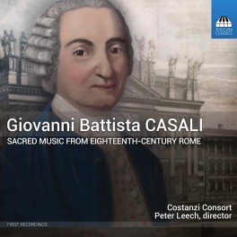 Casali, Giovanni Battista : Musique sacrée de Rome du XVIIIe siècle