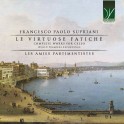 Supriani, Francesco Paolo : Le Virtuose Fatiche - Intégrale de l'Oeuvre pour violoncelle