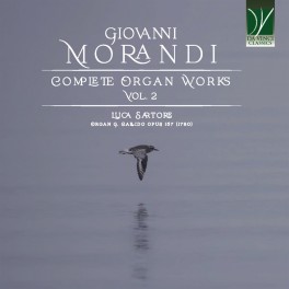 Morandi, Giovanni : Intégrale de l'Oeuvre pour Orgue - Volume 2