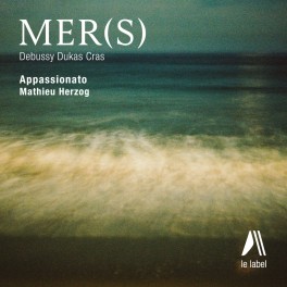 Debussy - Dukas - Cras : Mer(s) / Mathieu Herzog