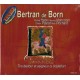 Bertran de Born : Troubadour et seigneur de Hautefort