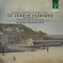 Le Jardin Féerique - Musique française pour flûte, basson et harpe