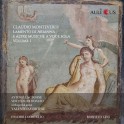 Monteverdi : Complainte d'Ariane & Oeuvres pour voix seule - Volume 1