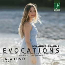 Brahms : Evocations - Musique pour piano / Sara Costa