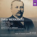 Merikanto, Oskar : Musique pour Orgue