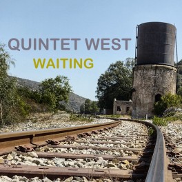 Waiting / Quintet West