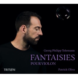 Telemann : Fantaisies pour violon / Patrick Oliva