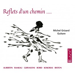 Reflets d'un chemin ... / Michel Grizard