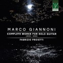 Giannoni, Marco : Intégrale de l'Oeuvre pour guitare solo (2006-2022)
