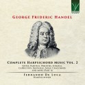 Haendel : Intégrale de la Musique pour clavecin - Vol.2 / Fernando De Luca
