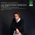 Casadesus, Robert : Les Partitions Oubliées, Musique pour piano Vol.2