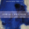For All We Know / Adonis Rose