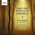 Parry, Hubert : Songs of Farewell