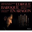 L'Orgue Baroque en Aragon / Carlos González Martínez