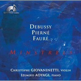 Debussy - Pierné - Fauré : Minstrels