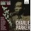 Milestones of a Jazz Legend / Bird 100 - Charlie Parker