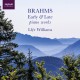 Brahms : Oeuvres de jeunesse et de maturité pour piano
