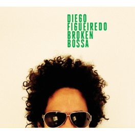 Broken Bossa / Diego Figueiredo
