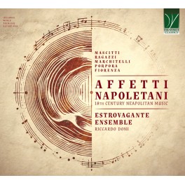 Affetti Napoletani - Musique napolitaine du 18ème siècle