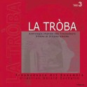 La Tròba, Anthologie chantée des Troubadours du XIIe & XIIIe siècles - Vol.3