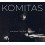 Komitas : Quatuors à cordes - Oeuvres pour piano - Divine Liturgie