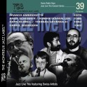 Swiss Radio Days Jazz Series, vol. 39 / Live Trio Concert Series