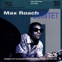 Swiss Radio Days Jazz Series, vol. 35 / Max Roach Quintet, Lausanne 1960 - Vol.1