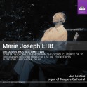 Erb, Marie Joseph : Oeuvres pour Orgue Volume 2