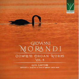 Morandi, Giovanni : Intégrale de l'Oeuvre pour Orgue - Volume 5