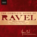 Ravel : Intégrale des Mélodies