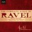 Ravel : Intégrale des Mélodies