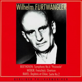 Beethoven - Weber - Ravel : Musique Orchestrale / Wilhelm Furtwängler