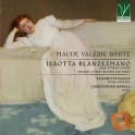White, Maude Valérie : Isaotta Blanzesman et autres amours