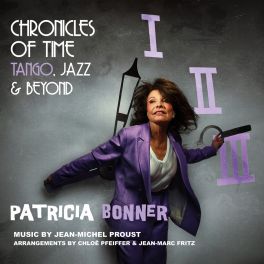 Chronicles of Time - Tango, Jazz & Beyond (Vinyle LP) / Patricia Bonner